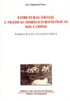 Estruturas Sociais e práticas Simbólico-Ideológicas nos Campos